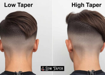 Low Taper vs High Taper: The Ultimate Guide to Taper Haircuts for Men